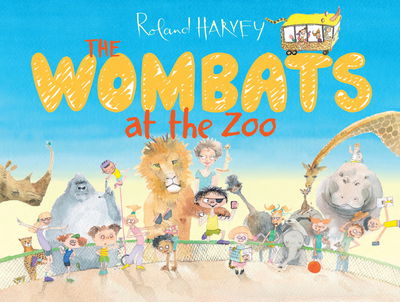 Cover for Roland Harvey · The Wombats at the Zoo (Pocketbok) (2015)