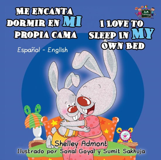 Me encanta dormir en mi propia cama I Love to Sleep in My Own Bed - Shelley Admont - Books - Kidkiddos Books Ltd. - 9781772682182 - January 22, 2016