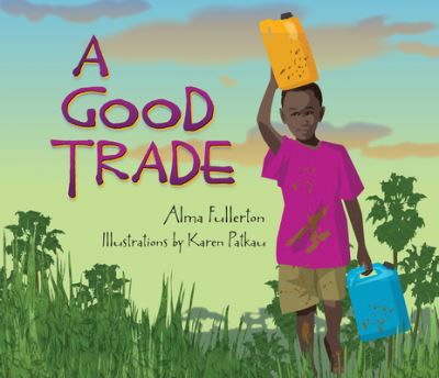 Cover for Alma Fullerton · A Good Trade (Pocketbok) (2020)