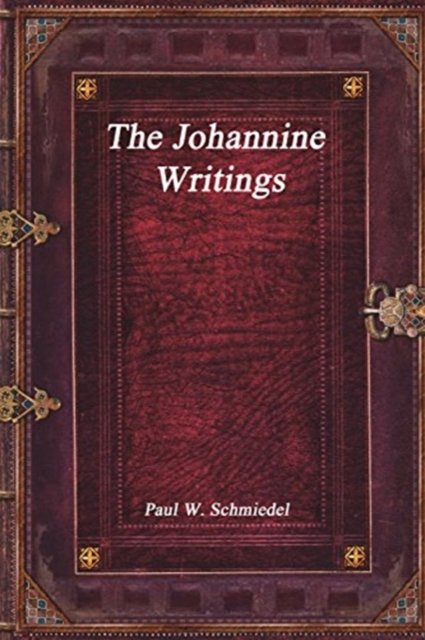 Cover for Paul W Schmiedel · The Johannine Writings (Paperback Bog) (2017)