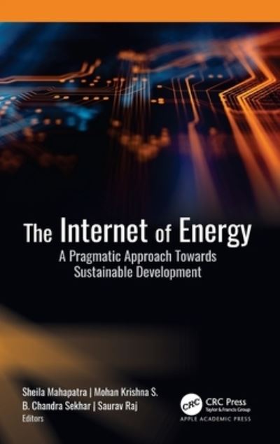 Cover for The Internet of Energy: A Pragmatic Approach Towards Sustainable Development (Hardcover Book) (2024)