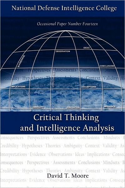 Cover for National defense intelligence college · Critical Thinking and Intelligence Analysis (Taschenbuch) [Second edition] (2010)