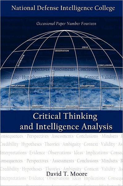 Cover for National defense intelligence college · Critical Thinking and Intelligence Analysis (Paperback Book) [Second edition] (2010)