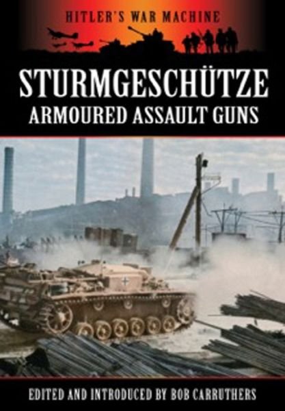 Cover for Bob Carruthers · Sturmgeschutze: Armoured Assault Guns (Pocketbok) (2013)