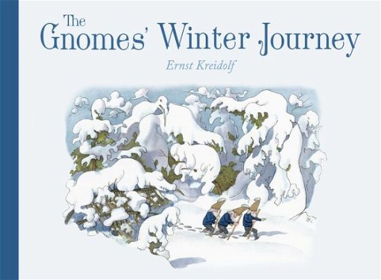 Cover for Ernst Kreidolf · The Gnomes' Winter Journey (Hardcover bog) [2 Revised edition] (2022)