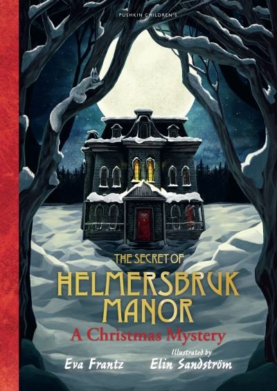 Cover for Eva Frantz · The Secret of Helmersbruk Manor: A Christmas Mystery (Hardcover bog) (2023)