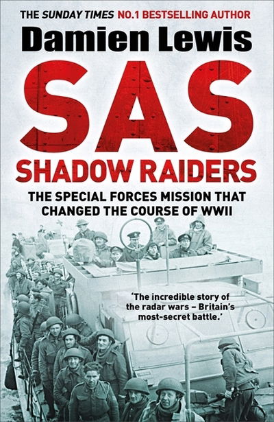 Cover for Damien Lewis · SAS Shadow Raiders: The Ultra-Secret Mission that Changed the Course of WWII (Hardcover bog) (2019)