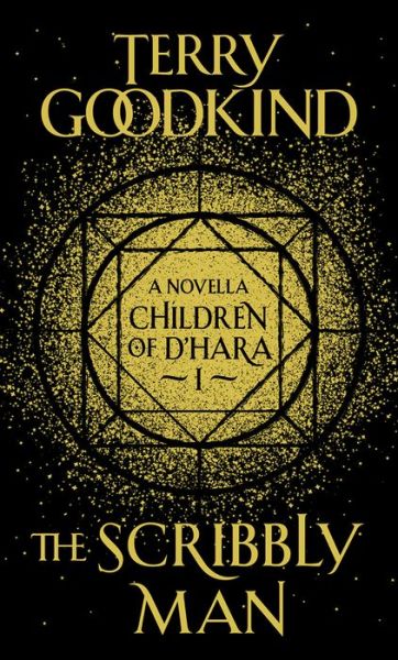 Cover for Terry Goodkind · The Scribbly Man: The Children of D'Hara, episode 1 - The Children of D'Hara (Hardcover Book) (2019)