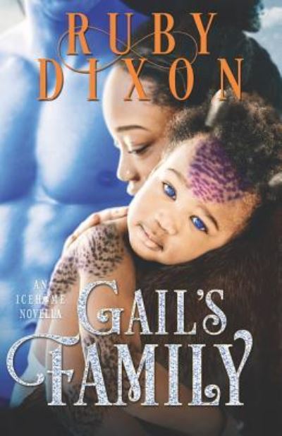 Cover for Ruby Dixon · Gail's Family (Paperback Book) (2018)