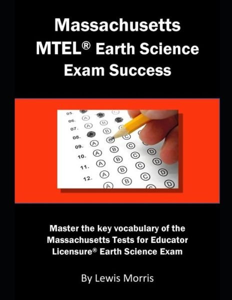 Cover for Lewis Morris · Massachusetts MTEL Earth Science Exam Success (Taschenbuch) (2019)