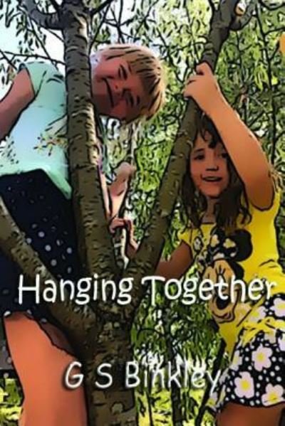 Cover for G S Binkley · Hanging Together (Pocketbok) (2019)