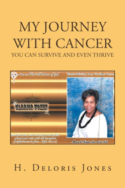 Cover for H Deloris Jones · My Journey with Cancer: You Can Survive and Even Thrive (Paperback Book) (2019)