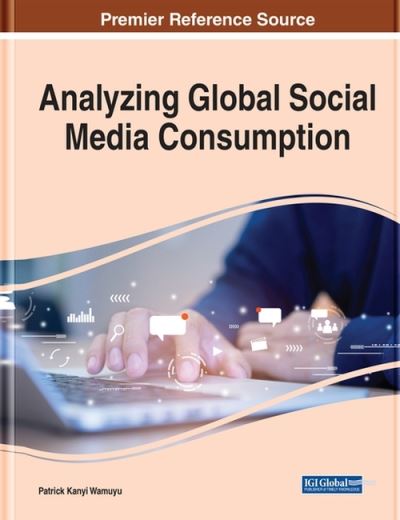 Cover for Patrick Kanyi Wamuyu · Analyzing Global Social Media Consumption (Hardcover Book) (2020)