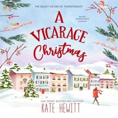 A Vicarage Christmas - Kate Hewitt - Muzyka - Blackstone Publishing - 9781799904182 - 13 lipca 2021