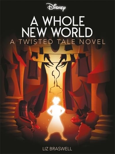 Cover for Liz Braswell · Disney Princess Aladdin: A Whole New World - Twisted Tales (Pocketbok) (2023)
