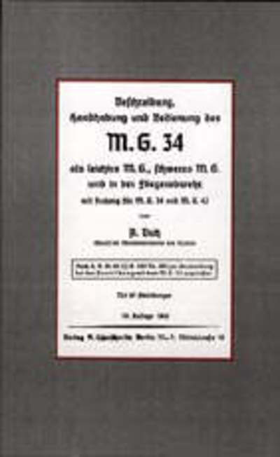 Cover for A Butz · M.G.34 (The First True General Purpose Machine Gun) (Paperback Book) [New ed of 1943 edition] (2003)