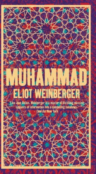 Muhammad - Eliot Weinberger - Książki - Verso Books - 9781844671182 - 17 września 2006