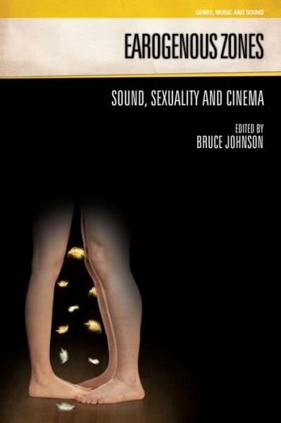 Cover for Johnson · Earogenous Zones: Sound, Sexuality and Cinema - Genre, Music &amp; Sound (Pocketbok) (2010)