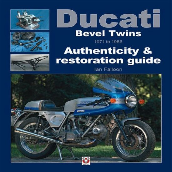 Cover for Ian Falloon · Ducati Bevel Twins 1971 to 1986: Authenticity &amp; restoration guide - Enthusiast's Restoration Manual series (Pocketbok) (2013)