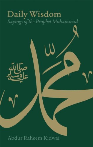 Cover for Abdur Raheem Kidwai · Daily Wisdom: Sayings of the Prophet Muhammad (Hardcover Book) (2010)