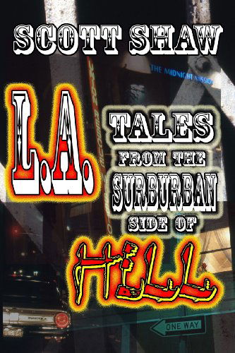 L.a.: Tales from the Suburban Side of Hell - Scott Shaw - Books - Buddha Rose Publications - 9781877792182 - March 20, 1990