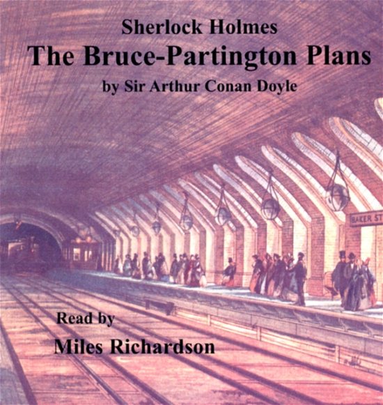 Cover for Arthur Conan Doyle · The Bruce-Partington Plans: Another Case for Sherlock Holmes - ISP Sherlock Holmes Audio Collection (Hörbok (CD)) (2006)