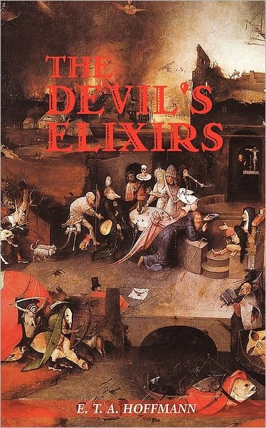 Cover for E. T. A. Hoffmann · The Devil's Elixirs (Paperback Book) (2007)