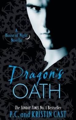 Cover for P C Cast · Dragon's Oath: Number 1 in series - House of Night Novellas (Taschenbuch) (2011)