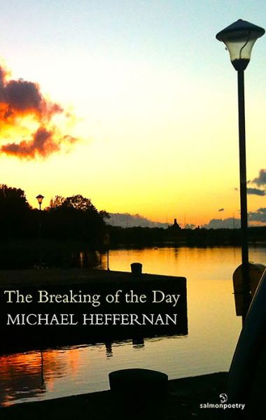 Cover for Michael Heffernan · The Breaking of the Day (Paperback Book) (2012)