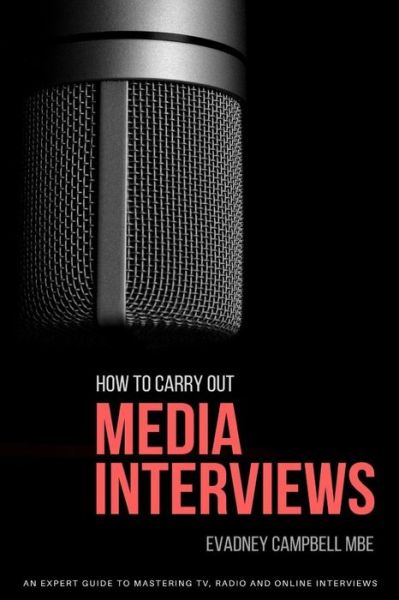 Cover for Evadney Campbell · How to Carry Out Media Interviews (Paperback Book) (2018)