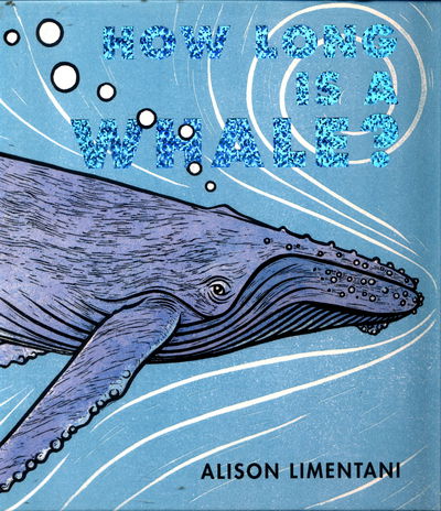 Cover for Alison Limentani · How Long is a Whale? (Hardcover Book) (2017)