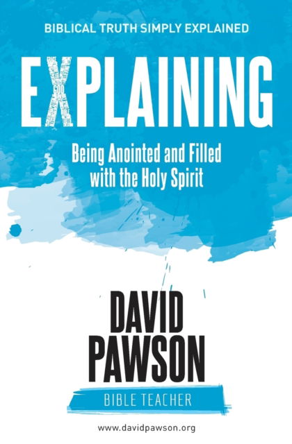 Cover for David Pawson · Explaining Being Anointed and Filled with the Holy Spirit (Paperback Book) (2018)