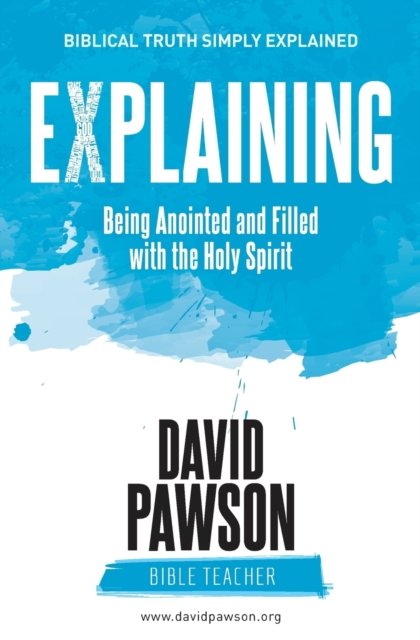 Cover for David Pawson · Explaining Being Anointed and Filled with the Holy Spirit (Paperback Bog) (2018)