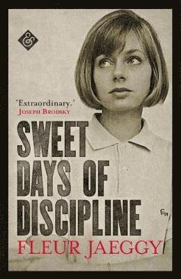 Cover for Fleur Jaeggy · Sweet Days of Discipline (Paperback Bog) [New edition] (2018)