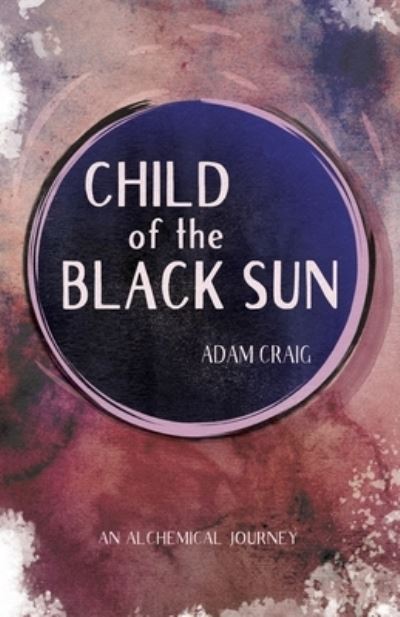 Cover for Adam Craig · Child of the Black Sun (Pocketbok) (2022)