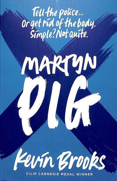 Cover for Kevin Brooks · Martyn Pig (Paperback Book) [Reissue, 3 edition] (2020)