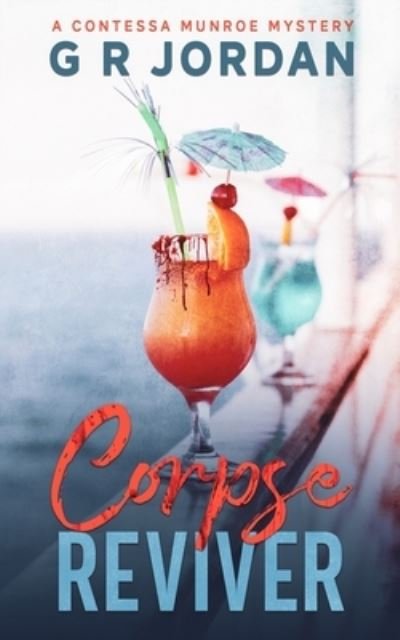 Cover for G R Jordan · Corpse Reviver (Paperback Book) (2021)