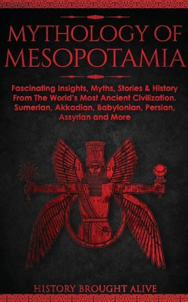 Cover for History Brought Alive · Mythology of Mesopotamia (Paperback Book) (2021)