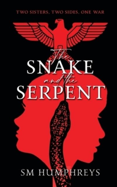 Cover for S M Humphreys · The Snake And the Serpent (Paperback Book) (2023)