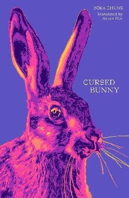 Cover for Bora Chung · Cursed Bunny (Pocketbok) (2021)