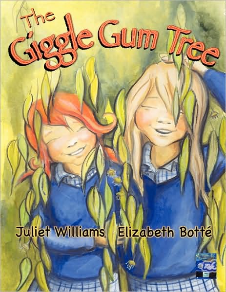 Cover for Juliet Williams · Giggle Gum Tree (Hardcover Book) (2009)