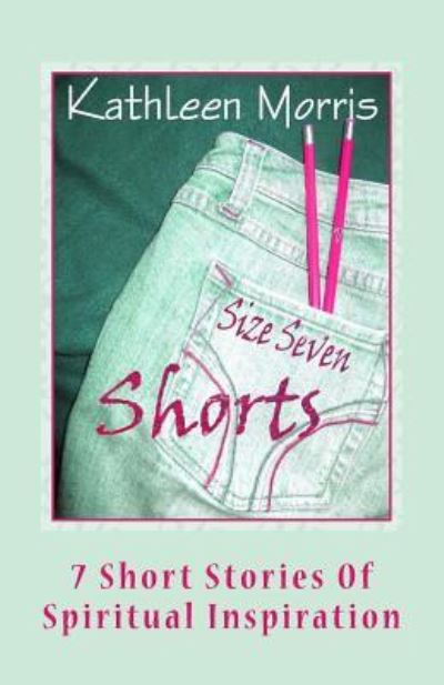 Cover for Kathleen Morris · Size Seven Shorts (Paperback Book) (2013)