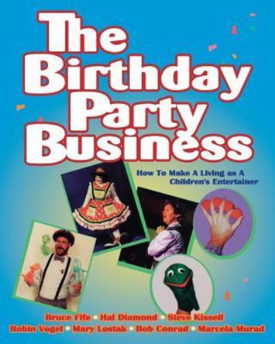 Cover for Bruce Fife · The Birthday Party Business (Paperback Book) (2018)