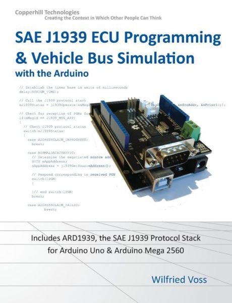 Cover for Wilfried Voss · Sae J1939 ECU Programming &amp; Vehicle Bus Simulation with Arduino (Paperback Bog) (2015)