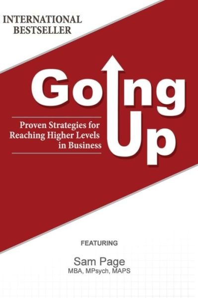 Sam Page · Going Up:  Proven Strategies for Reaching Higher Levels in Business (Paperback Bog) (2014)
