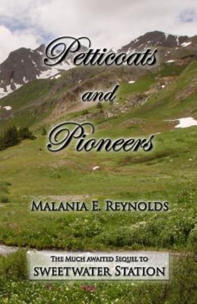 Cover for Malania E Reynolds · Petticoats and Pioneers (Paperback Book) (2015)