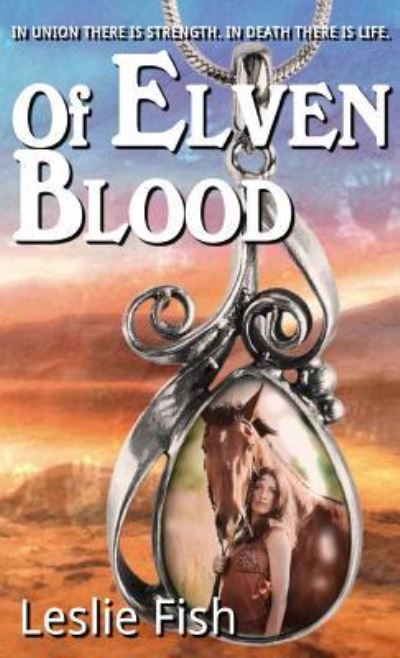 Cover for Leslie Fish · Of Elven Blood (Taschenbuch) [2nd edition] (2017)