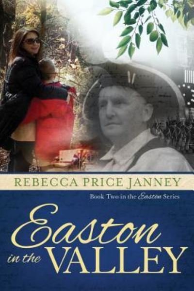 Cover for Rebecca Price Janney · Easton in the Valley (Paperback Book) (2017)