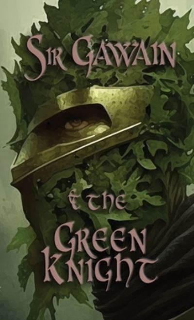 Cover for Frederic Lawrence · Sir Gawain &amp; the Green Knight (Book) (2023)