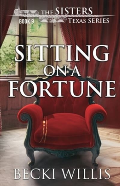 Cover for Becki Willis · Sitting on a Fortune - Sisters, Texas Mystery (Paperback Book) (2020)